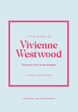 Livre Relié Little Book of Vivienne Westwood de Glenys Johnson