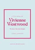 E-Book (epub) Little Book of Vivienne Westwood von Glenys Johnson