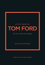Livre Relié Little Book of Tom Ford de Kristen Bateman