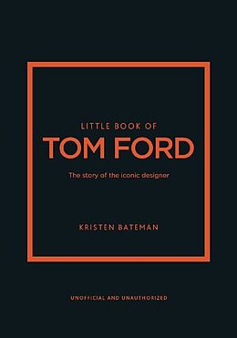 Livre Relié Little Book of Tom Ford de Kristen Bateman