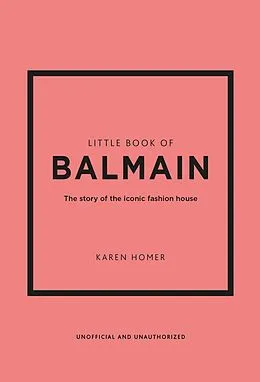 E-Book (epub) Little Book of Balmain von Karen Homer