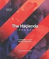 Fester Einband The Hacienda: Threads von Rebecca Hook