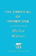 Couverture cartonnée The Shopgirl of Ironbridge de Mollie Walton