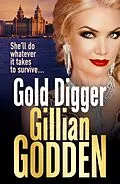 E-Book (epub) Gold Digger von Gillian Godden