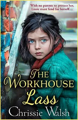 E-Book (epub) The Workhouse Lass von Chrissie Walsh