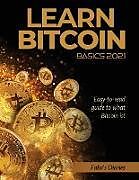 Couverture cartonnée Learn Bitcoin Basics 2021 de Faba's Diaries