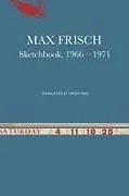 Fester Einband Sketchbook, 19661971 von Max Frisch, Simon Pare