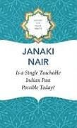 Livre Relié Is a Single Teachable Indian Past Possible Today? de Janaki Nair