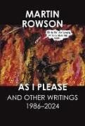 Livre Relié As I Please de Martin Rowson