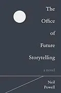E-Book (epub) Office of Future Storytelling von Neil Powell