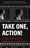 E-Book (epub) Take One, Action! von Andy Wilkinson