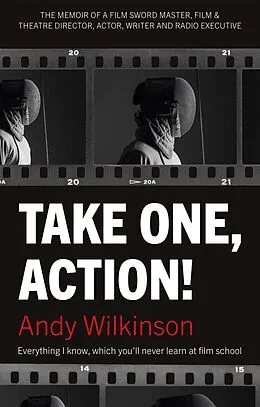 E-Book (epub) Take One, Action! von Andy Wilkinson