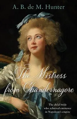 E-Book (epub) Mistress from Chandernagore von A. B. de M. Hunter