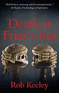 E-Book (epub) Death at Friar's Inn von Rob Keeley