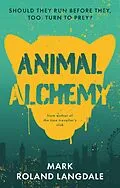 E-Book (epub) Animal Alchemy von Mark Roland Langdale