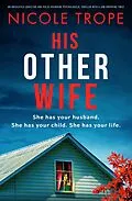 E-Book (epub) His Other Wife von Nicole Trope