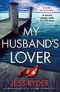 Couverture cartonnée My Husband's Lover de Jess Ryder