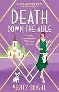 Kartonierter Einband Death Down the Aisle von Verity Bright