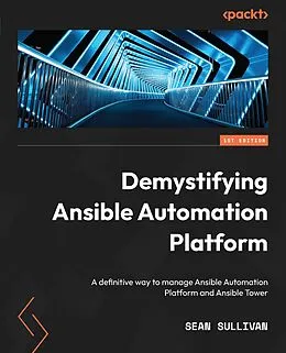 E-Book (epub) Demystifying Ansible Automation Platform von Sean Sullivan
