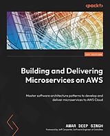 eBook (epub) Building and Delivering Microservices on AWS de Amar Deep Singh