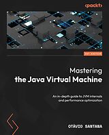 eBook (epub) Mastering the Java Virtual Machine de Otàvio Santana