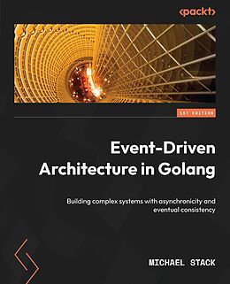 E-Book (epub) Event-Driven Architecture in Golang von Michael Stack