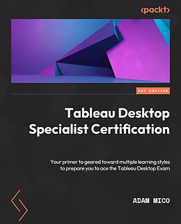 eBook (epub) Tableau Desktop Specialist Certification de Adam Mico