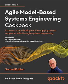 eBook (epub) Agile Model-Based Systems Engineering Cookbook Second Edition de Dr. Bruce Powel Douglass