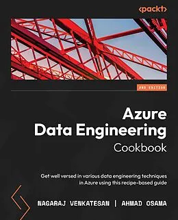 E-Book (epub) Azure Data Engineering Cookbook von Nagaraj Venkatesan, Ahmad Osama