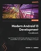 Couverture cartonnée Modern Android 13 Development Cookbook de Madona S. Wambua