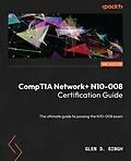 E-Book (epub) CompTIA Network+ N10-008 Certification Guide von Glen D. Singh