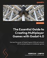 eBook (epub) The Essential Guide to Creating Multiplayer Games with Godot 4.0 de Henrique Campos