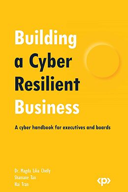 eBook (epub) Building a Cyber Resilient Business de Dr. Magda Lilia Chelly, Shamane Tan, Hai Tran