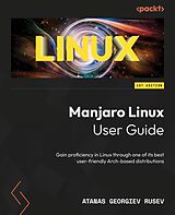 E-Book (epub) Manjaro Linux User Guide von Atanas Georgiev Rusev