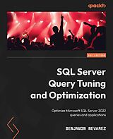 eBook (epub) SQL Server Query Tuning and Optimization de Benjamin Nevarez