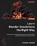 E-Book (epub) Learn Blender Simulations the Right Way von Stephen Pearson