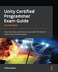 E-Book (epub) Unity Certified Programmer Exam Guide von Philip Walker