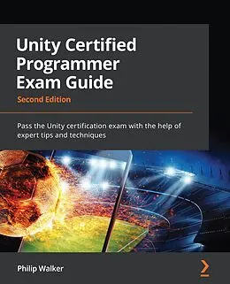 E-Book (epub) Unity Certified Programmer Exam Guide von Philip Walker