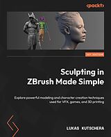 eBook (epub) Sculpting in ZBrush Made Simple de Lukas Kutschera