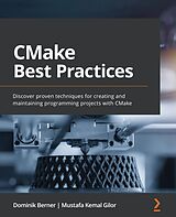 eBook (epub) CMake Best Practices de Dominik Berner, Mustafa Kemal Gilor