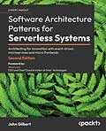 E-Book (epub) Software Architecture Patterns for Serverless Systems von John Gilbert