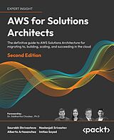 E-Book (epub) AWS for Solutions Architects von Saurabh Shrivastava, Neelanjali Srivastav, Alberto Artasanchez