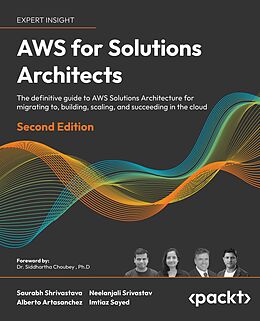 eBook (epub) AWS for Solutions Architects de Saurabh Shrivastava, Neelanjali Srivastav, Alberto Artasanchez