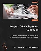 eBook (epub) Drupal 10 Development Cookbook de Matt Glaman, Kevin Quillen