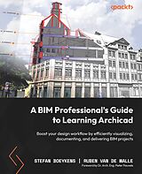 E-Book (epub) A BIM Professional's Guide to Learning Archicad von Stefan Boeykens, Ruben Van de Walle