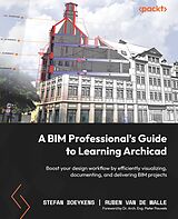 eBook (epub) A BIM Professional's Guide to Learning Archicad de Stefan Boeykens, Ruben Van de Walle