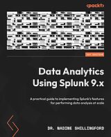 eBook (epub) Data Analytics Using Splunk 9.x de Dr. Nadine Shillingford