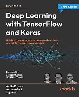 E-Book (epub) Deep Learning with TensorFlow and Keras - 3rd edition von Dr. Amita Kapoor, Antonio Gulli, Sujit Pal
