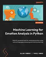 E-Book (epub) Machine Learning for Emotion Analysis in Python von Allan Ramsay, Tariq Ahmad