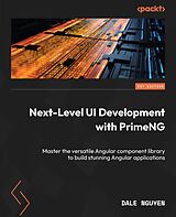 E-Book (epub) Next-Level UI Development with PrimeNG von Dale Nguyen